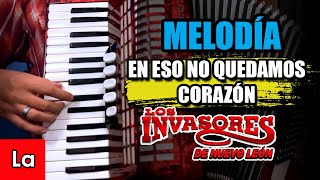 En eso no quedamos corazón  Los Invasores TUTORIAL Acordeon de Teclas  Piano [upl. by Erodavlas]