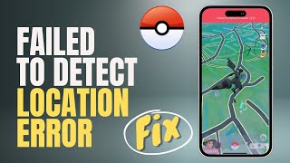 How to Fix Failed to Detect Location Error 12 Try Pokemon Go Spoofer with Joystick for iOS 2024 [upl. by Tybald]