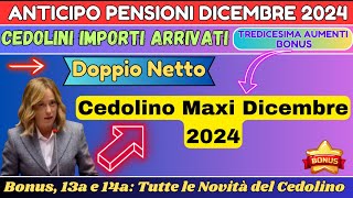 ANTICIPO PENSIONI DICEMBRE 2024 Cedolino Maxi ➡ 13a 14a e Conguagli [upl. by Pammi]