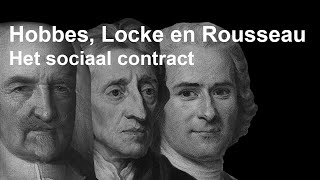 Hobbes Locke en Rousseau Het sociaal contract [upl. by Countess736]