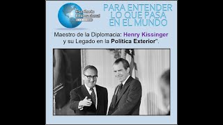 Kissinger 11 El Arte de la Realpolitik en la Política Global [upl. by Ais688]