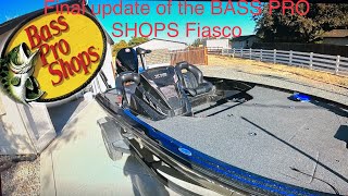 Final Bass Pro Shops UPDATE I will never buy a boat from BassPro AGAIN [upl. by Anglo442]