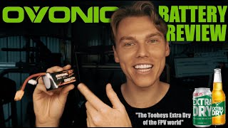 OVONIC Battery Review quotThe Tooheys Extra Dry of the FPV worldquot [upl. by Purdum]