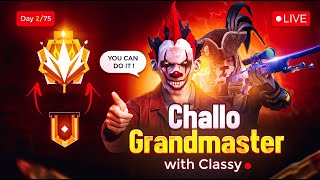 Chalo Grandmaster 🚀 With Classy 👽 Day 275 freefirelive classyfreefire [upl. by Nednerb]