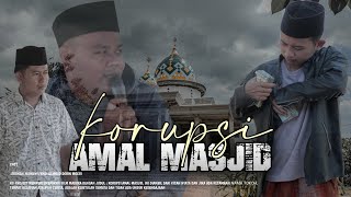 KORUPSI AMAL MASJID  KS projects [upl. by Georgine]