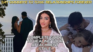 how you can HEAL your attachment style for healthy relationships  anxious amp avoidant to SECURE [upl. by Flora565]