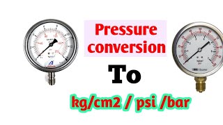 Pressure conversion  kgcm2 psibar pressureconversion pressure psi barkgcm2 [upl. by Massarelli]