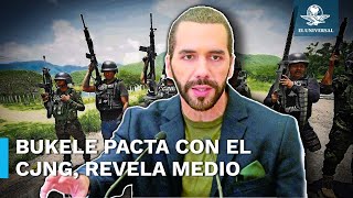 Medio salvadoreño revela que Bukele aceptó pactar con Cártel Jalisco Nueva Generación [upl. by Kettie115]