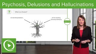 Psychosis Delusions and Hallucinations – Psychiatry  Lecturio [upl. by Lingwood]