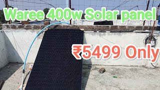 Waree 400w Solar panel unboxing [upl. by Aliel871]