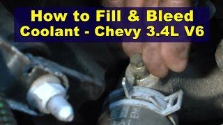 How To Fill amp Bleed Coolant  Chevy 34L V6 [upl. by Masson]