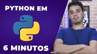 PYTHON EM 6 MINUTOS Tudo Que Você Precisa saber [upl. by Stewart272]