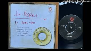 The Thorns  I Want You Sound Plus Studios Reissued 2022 [upl. by Nylloc108]