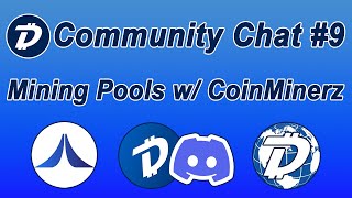 DigiByte Community Chat 9  Mining Pools Featuring Craig amp James from CoinMinerzcom 20230813 [upl. by Josselyn]