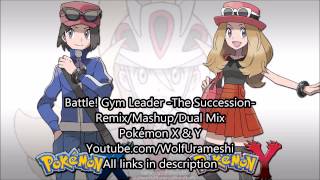 Battle Gym Leader Korrina The Succession MashupRemixDual Mix [upl. by Oiratno]