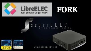 ScottELEC  LibreELEC 8 KODI17 FORK MXQ S805 S905 Retrogaming System [upl. by Zetrauq]