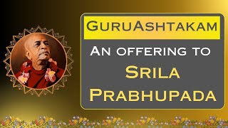 GURUASHTAKAM  An Offering to Srila Prabhupada  ISKCON AJMER [upl. by Lowrie407]