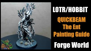 Quickbeam The Ent Painting Guide Forge World Lord of the Rings [upl. by Buseck]