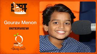 Gourav Menon   Exclusive  Spotlight  Radio Mango [upl. by Noruq456]