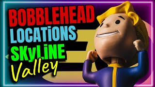 Fallout 76  Bobblehead Locations  Farm  Run  XP  Skyline Valley  Fo76  F76 [upl. by Toft]