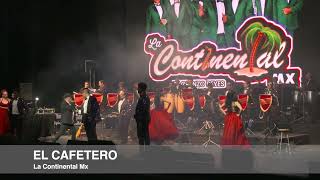 El Cafetero  La Continental Mx [upl. by Yila]