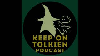 Episode 107  The Children of Húrin Part 36 Three Great Tales of the Elder Days Series [upl. by Kleeman]