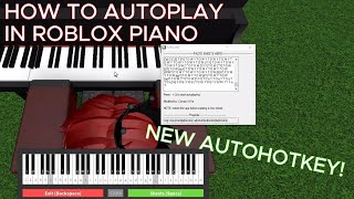 TUTORIAL How To Autoplay in Roblox Piano NEW AUTOHOTKEY SCRIPT 100 WORKING [upl. by Sissie204]