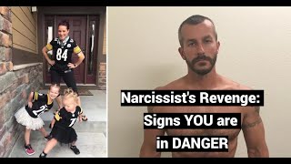 Narcissists Revenge Signs YOU are in DANGER [upl. by Augusto]