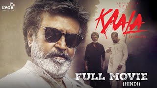 Kaala Full Movie Hindi  Rajinikanth  Nana Patekar  Huma Qureshi  Pa Ranjith  Lyca Productions [upl. by Acnaib]