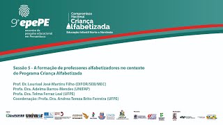 Sessão 5  A formação de professores alfabetizadores no contexto do Programa Criança Alfabetizada [upl. by Anitsirt]