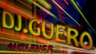 ALACRANERO MIX 2010HQ DJ GUERO AUTLENSE [upl. by Ab]