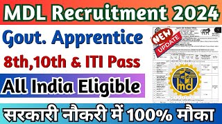 MDL Recruitment 2024 MDL ITI Apprentice Vacancy 2024 MDL Mumbai 8th 10th ITI Apprentice 2024 [upl. by Fran]