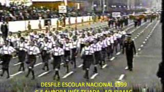 Desfile nacional 1999  CE Aurora Inés Tejada  Abancay  Apurimac [upl. by Nivlek]