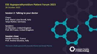 ESE Hypoparathyroidism Patient Forum 2023 Session 2  Talking to your doctor in English [upl. by Brookhouse]