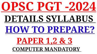 OPSC PGT 2024  DETAILS SYLLABUS OF PART 12amp3  COMPUTER MANDATORY [upl. by Ellinet789]