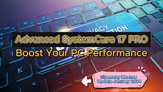 Optimalkan Kinerja PC Anda dengan IObit Advanced SystemCare 17 PRO 2024 🚀 [upl. by Mell]