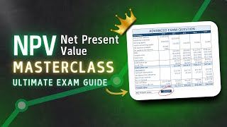 Mastering NPV Net Present Value An Ultimate Finance Exam Guide [upl. by Amees586]