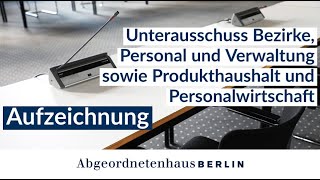 22 Sitzung des Unterausschuss Bezirke Personal und Verwaltung sowie  am 20032024 [upl. by Orimlede]