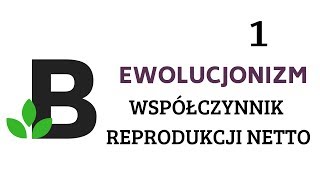 współczynnik reprodukcji netto R  ewolucjonizm  KOREPETYCJE z BIOLOGII  173 [upl. by Thebault]