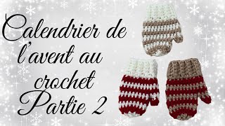 Calendrier de l’Avent au crochet partie 2  les moufles tuto en pas à pas [upl. by Loux]