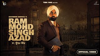 Ram Mohd Singh Azad  Udham Singh  Video Song  Ravinder Grewal  Tedi Pag Records [upl. by Ellenohs]