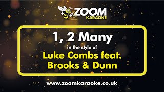 Luke Combs feat Brooks amp Dunn  1 2 Many  Karaoke Version from Zoom Karaoke [upl. by Ekenna]