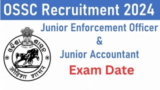 OSSC Junior Enforcement Officer And Junior Accountant Exam Date 2024 [upl. by Amliv551]