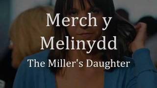 Merch y Melinydd  Meinir Gwilym geiriau  lyrics [upl. by Casavant]