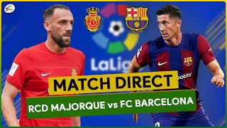 🔴RCD MAJORQUE  FC BARCELONE LIVE  SUIVEZ EN DIRECT LA LIGA ESPAGNOLE [upl. by Codi]