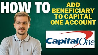 How to add beneficiary to Capital one Bank Account l Double Z [upl. by Draude]