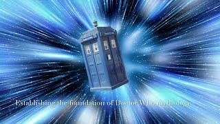 Doctor Who Mythology 1  Theories On Time Travel [upl. by Nathanael]