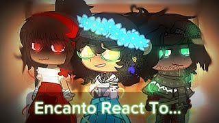 Encanto React To VILLAINS SONGS  Remake   Bruno Dolores Mirabel  13k subs [upl. by Wisnicki]