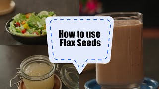 How to Use Flax Seeds  3 Uses of Flax Seeds  Good for Hair  See how  Sanjeev Kapoor Khazana [upl. by Lalat731]