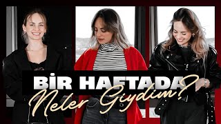 BU HAFTA NE GİYDİM  👗 HAFTANIN KOMBİNLERİ [upl. by Vaish]